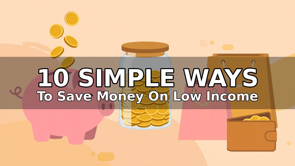 10 simple ways to save money on low income