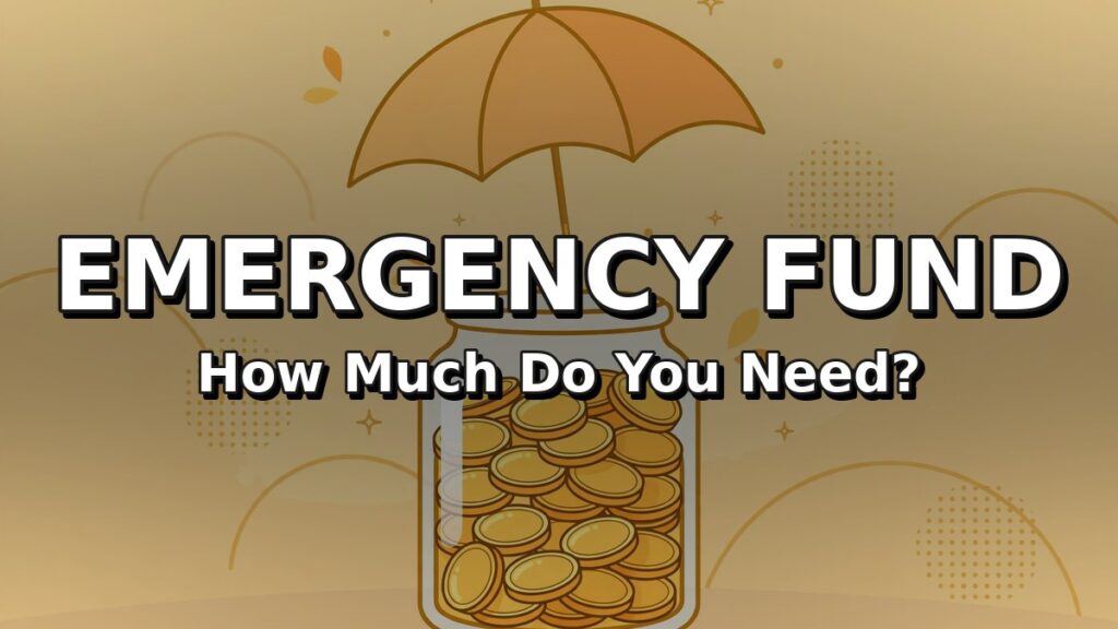 Emergency fund how much do you need
